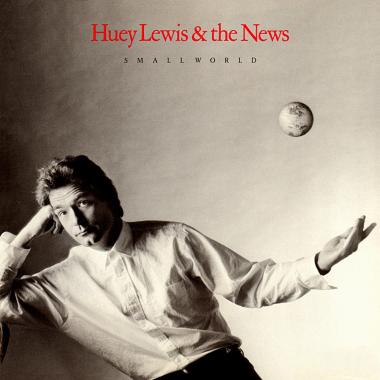 Huey Lewis and the News -  Small World